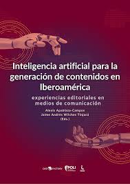 Artificial Intelligence for the generation of content in Latin America 